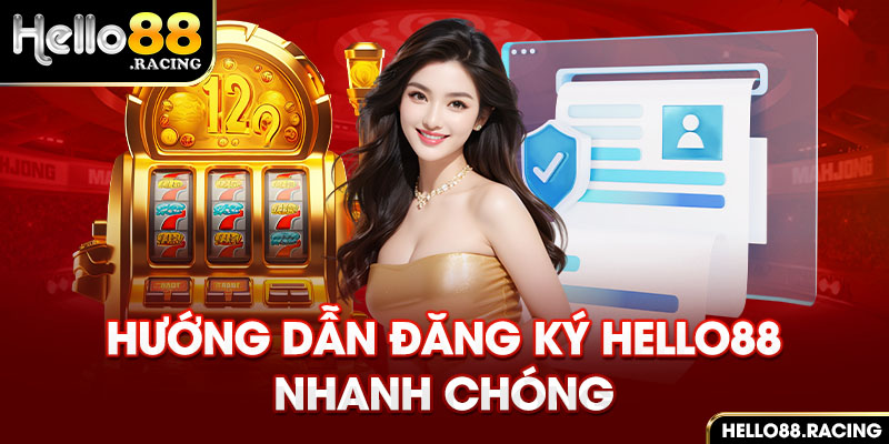 Cách mở tài khoản Hello88 nhanh chóng