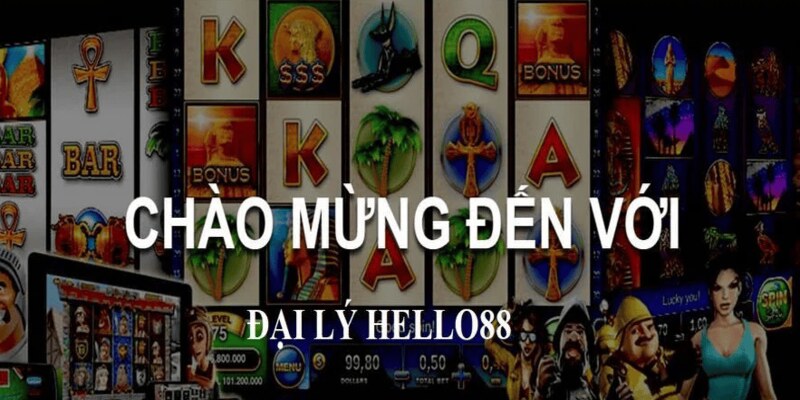 Sơ lược về đại lý HELLO88